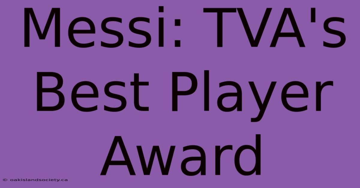 Messi: TVA's Best Player Award