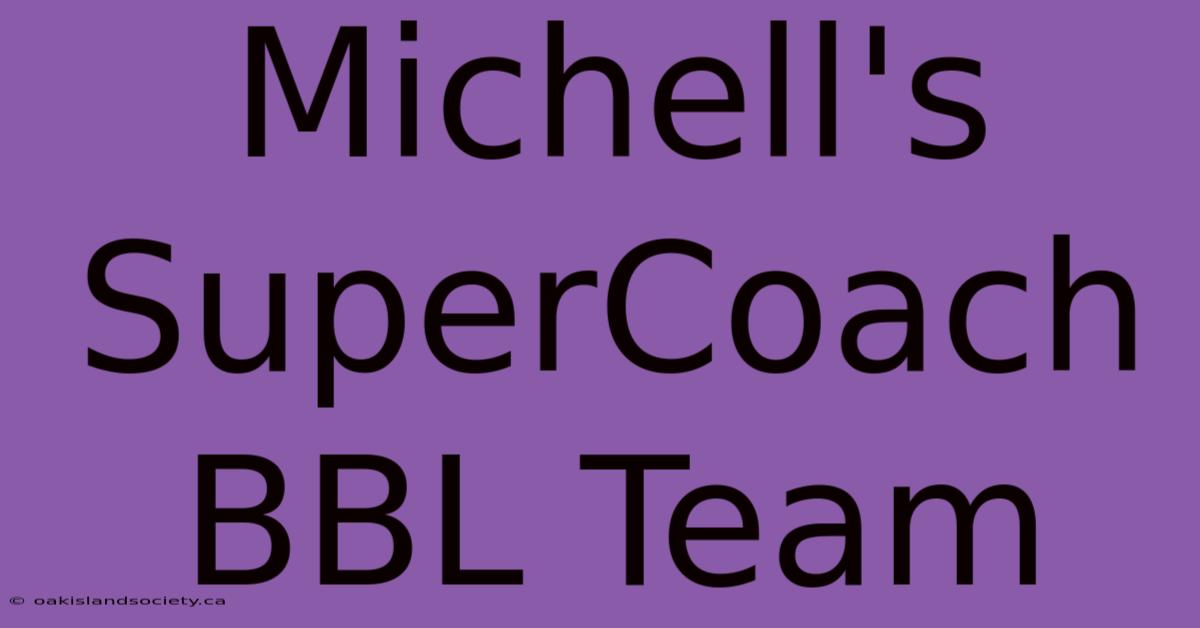 Michell's SuperCoach BBL Team