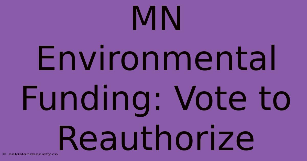 MN Environmental Funding: Vote To Reauthorize 