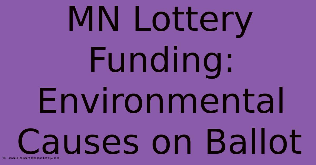 MN Lottery Funding: Environmental Causes On Ballot