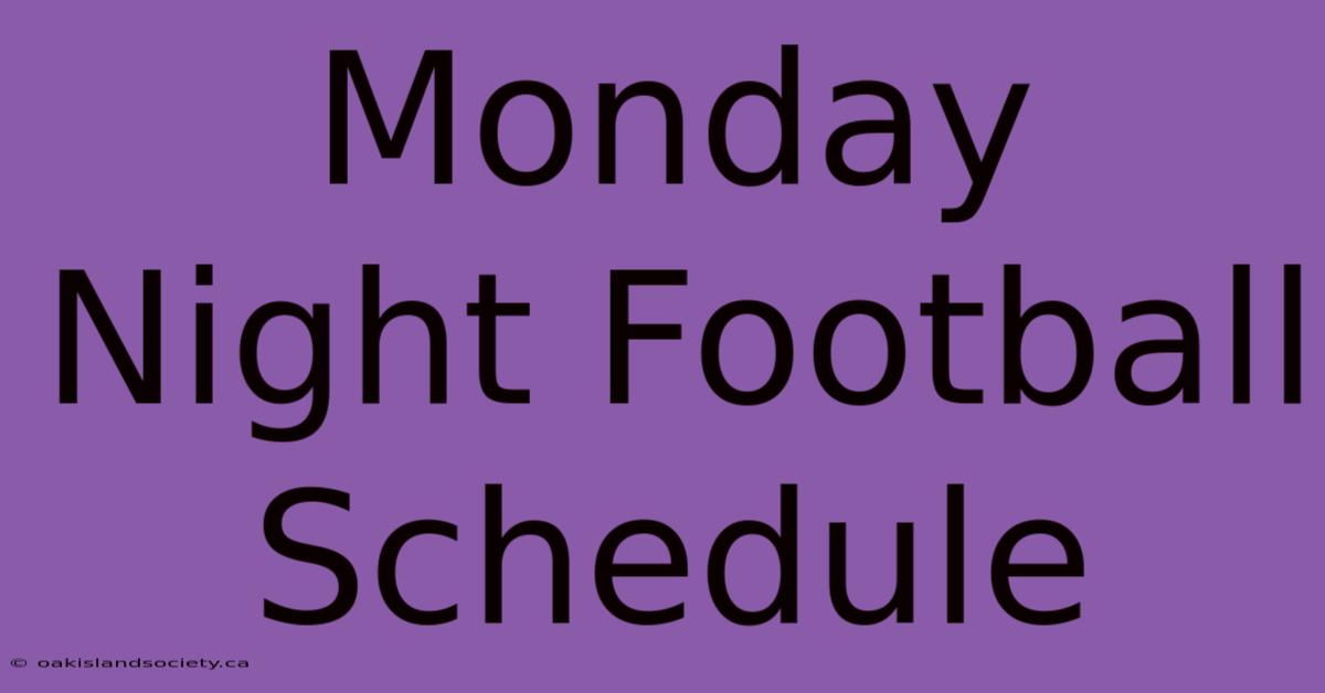 Monday Night Football Schedule