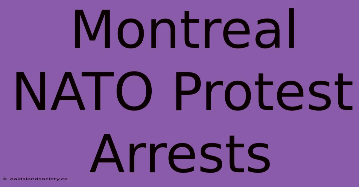 Montreal NATO Protest Arrests