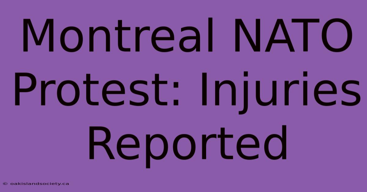 Montreal NATO Protest: Injuries Reported