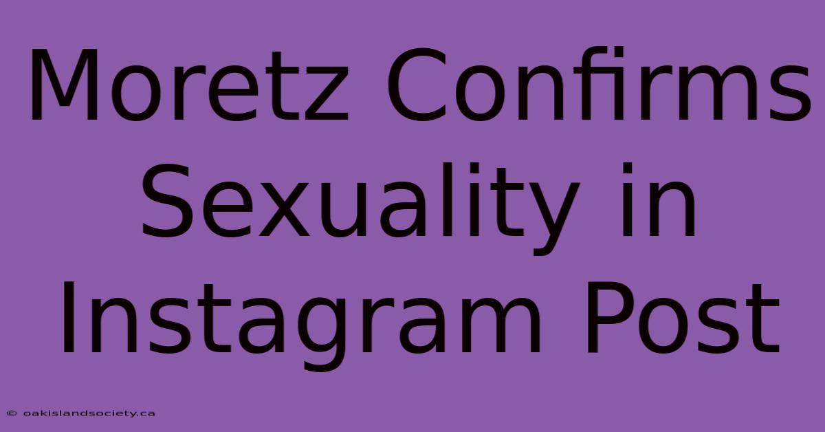 Moretz Confirms Sexuality In Instagram Post