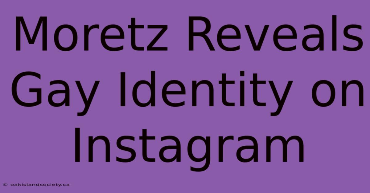 Moretz Reveals Gay Identity On Instagram 