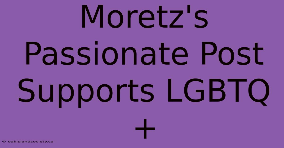 Moretz's Passionate Post Supports LGBTQ+