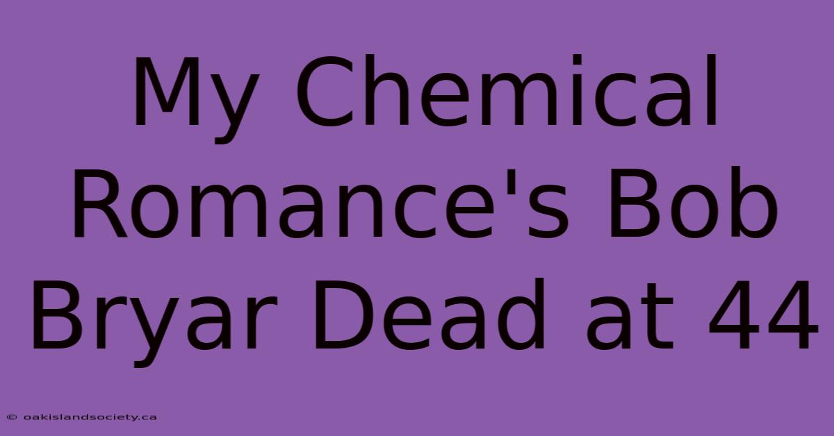 My Chemical Romance's Bob Bryar Dead At 44