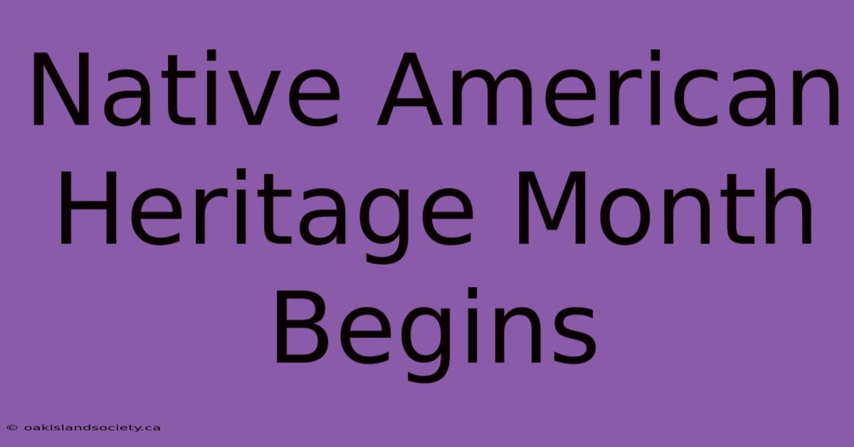 Native American Heritage Month Begins