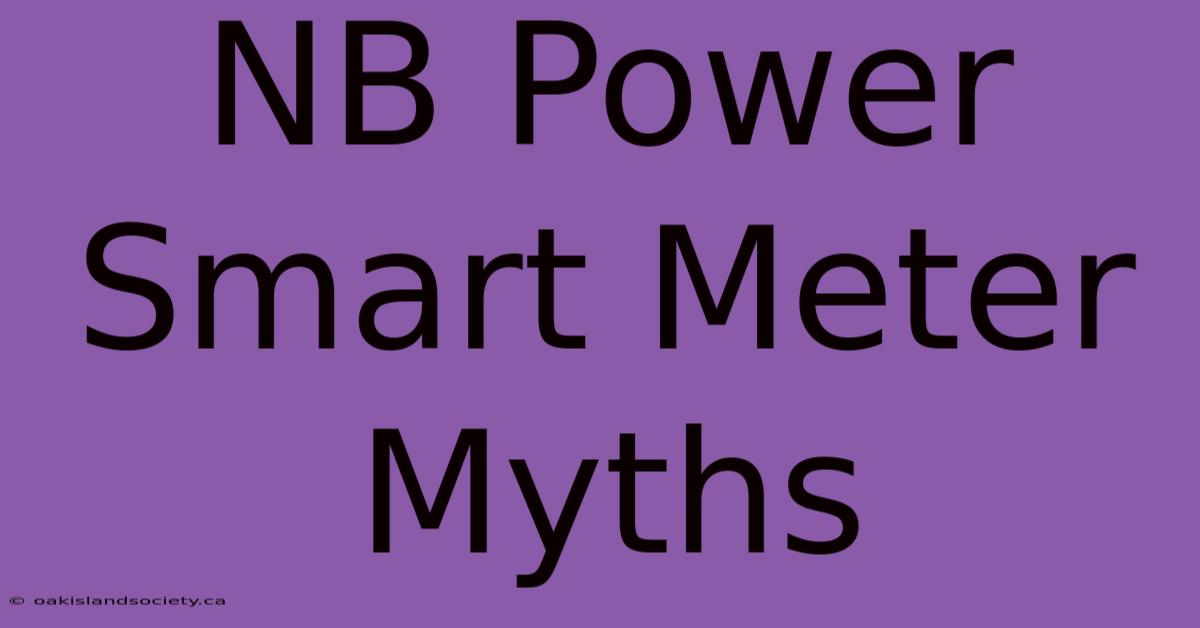 NB Power Smart Meter Myths