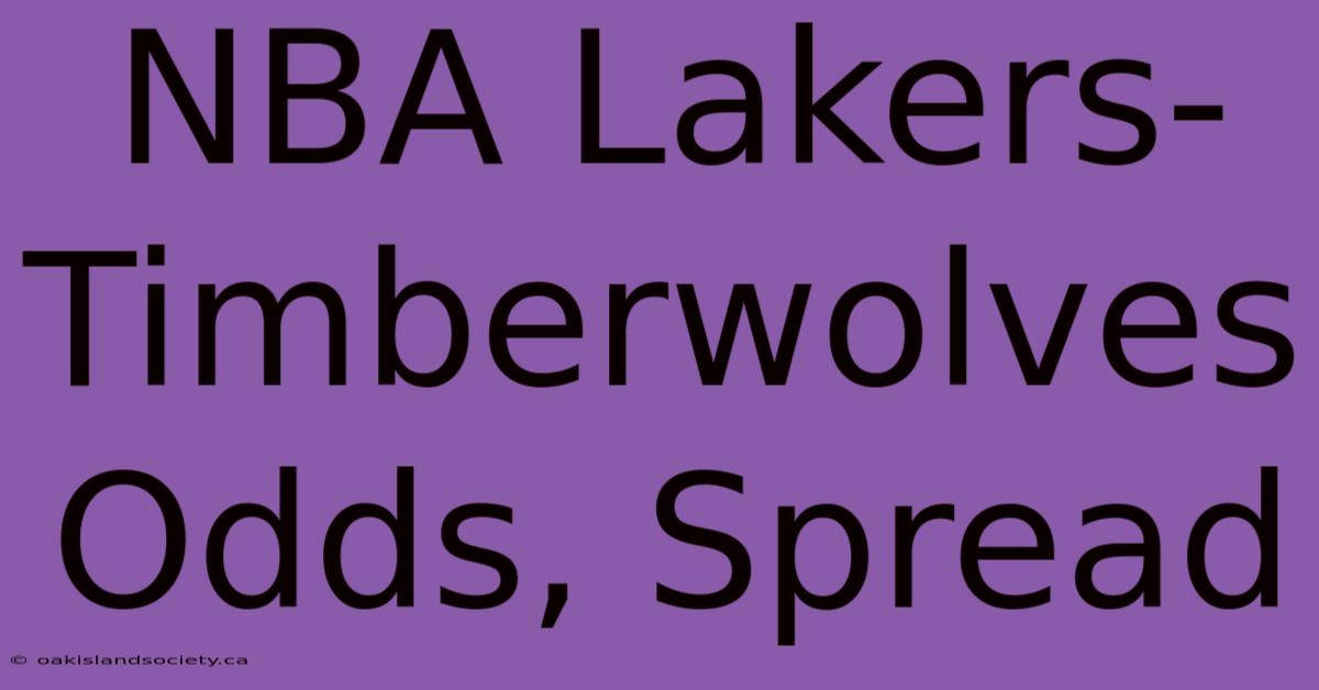 NBA Lakers-Timberwolves Odds, Spread