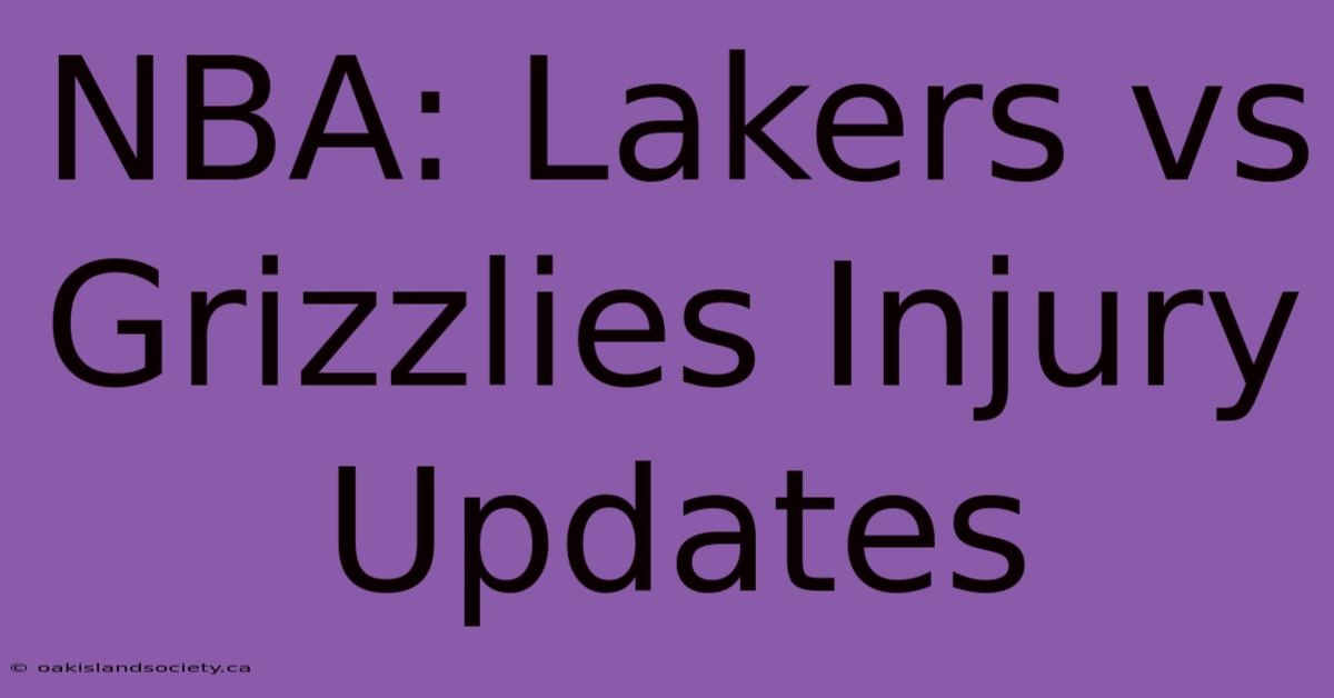 NBA: Lakers Vs Grizzlies Injury Updates