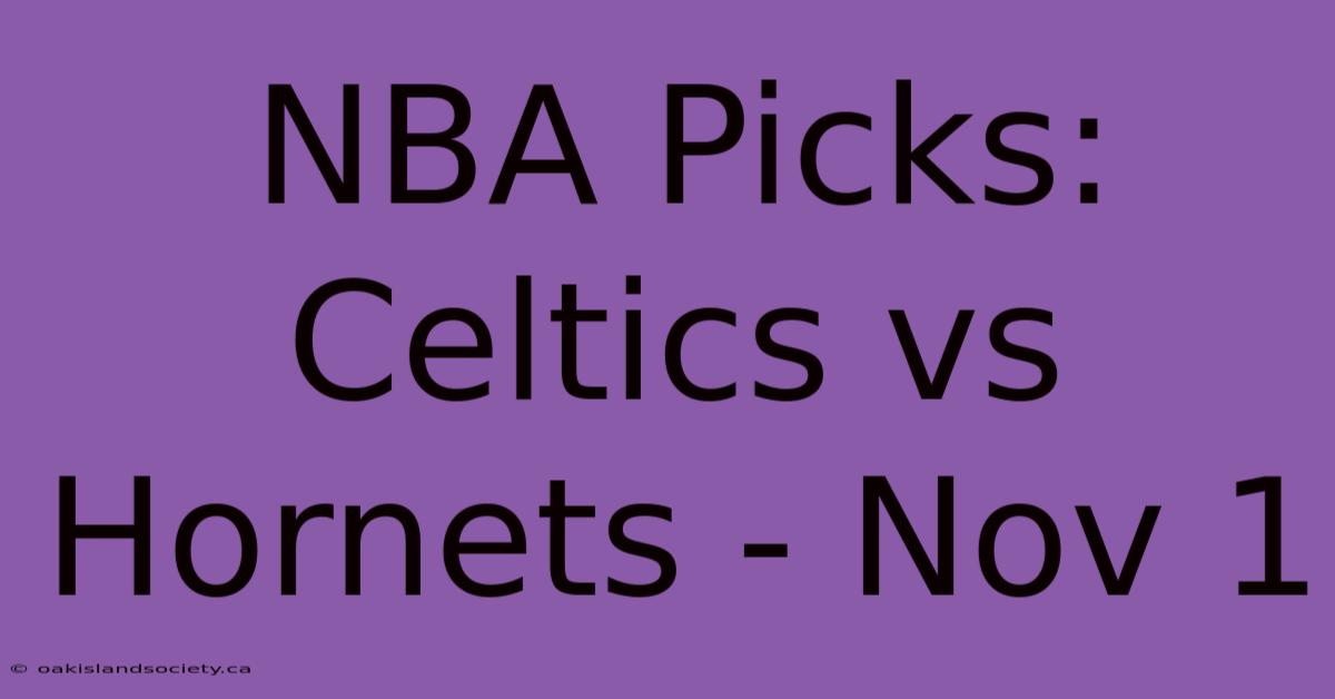 NBA Picks: Celtics Vs Hornets - Nov 1