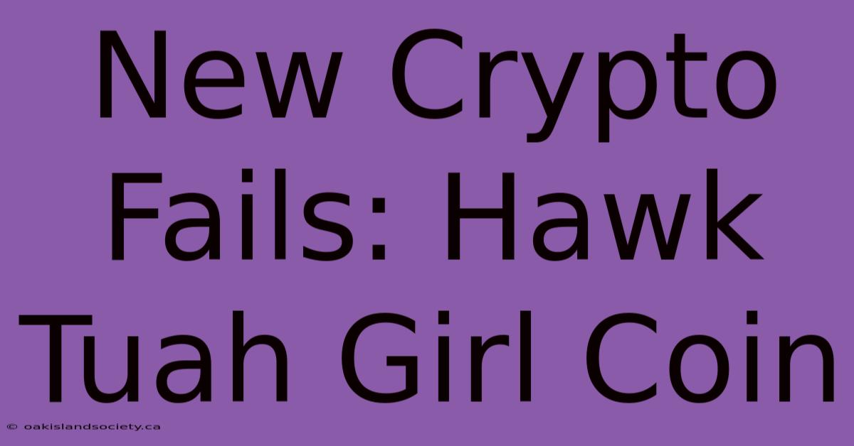 New Crypto Fails: Hawk Tuah Girl Coin