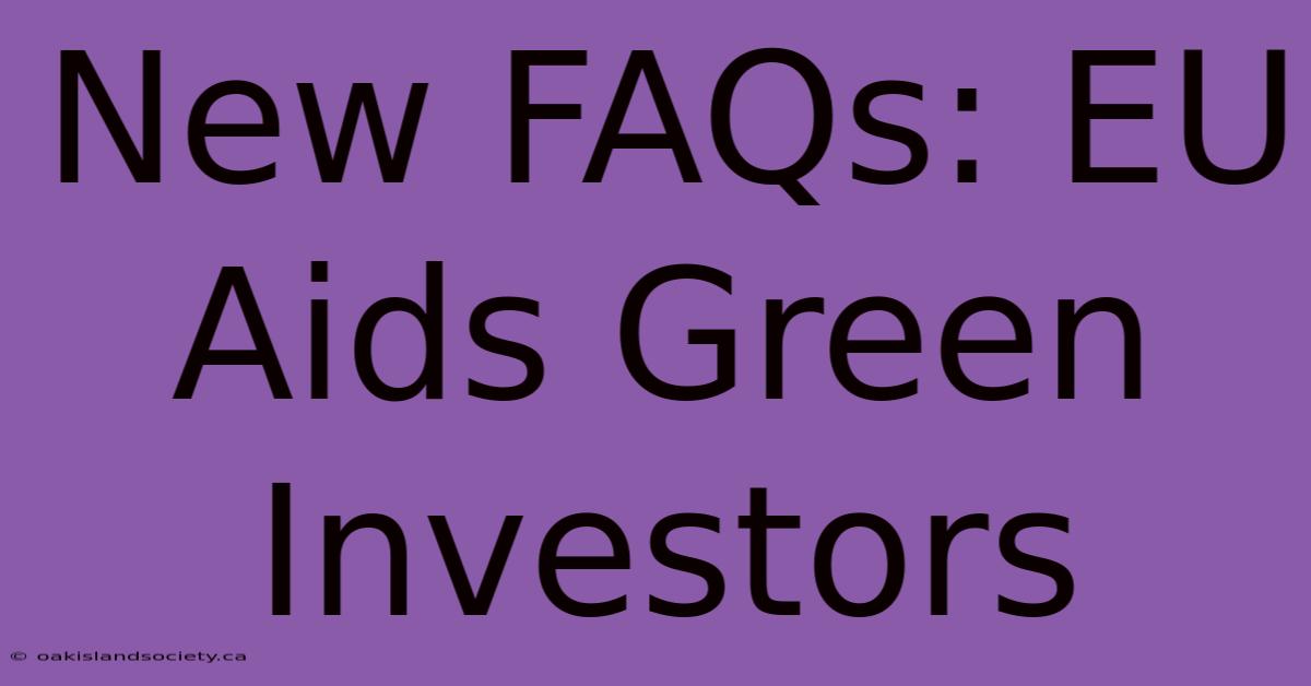 New FAQs: EU Aids Green Investors