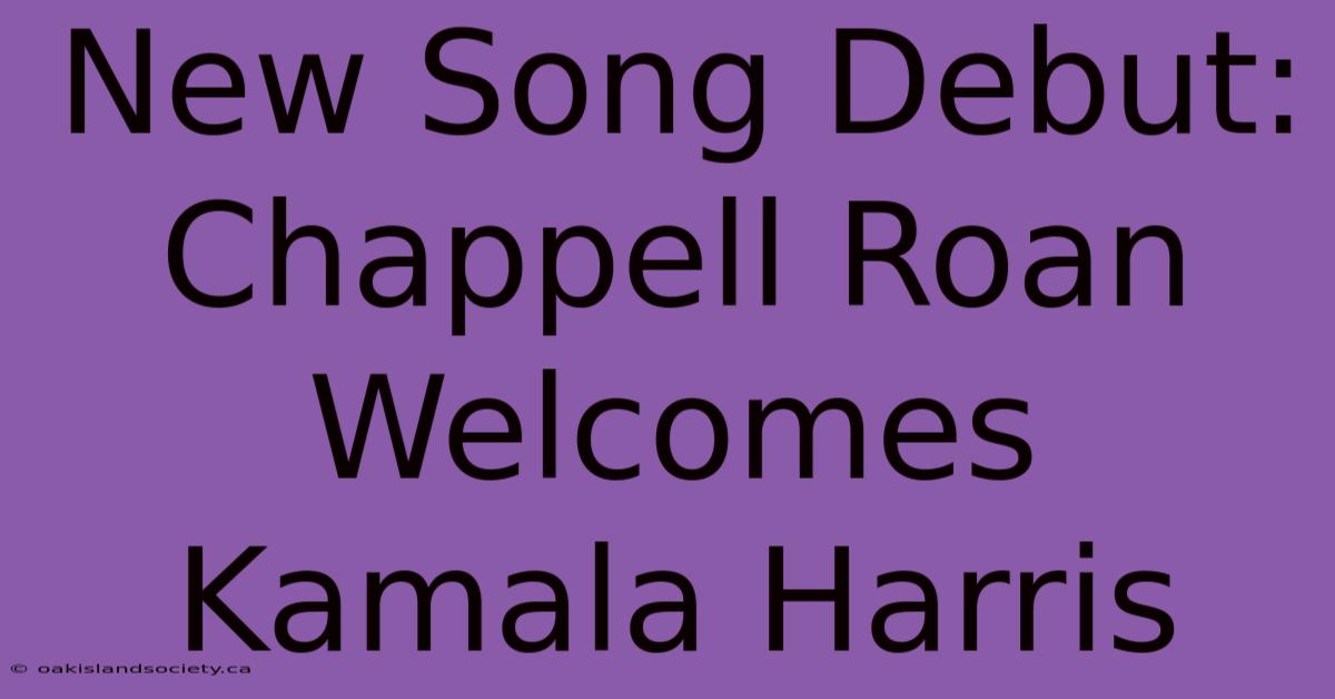 New Song Debut: Chappell Roan Welcomes Kamala Harris