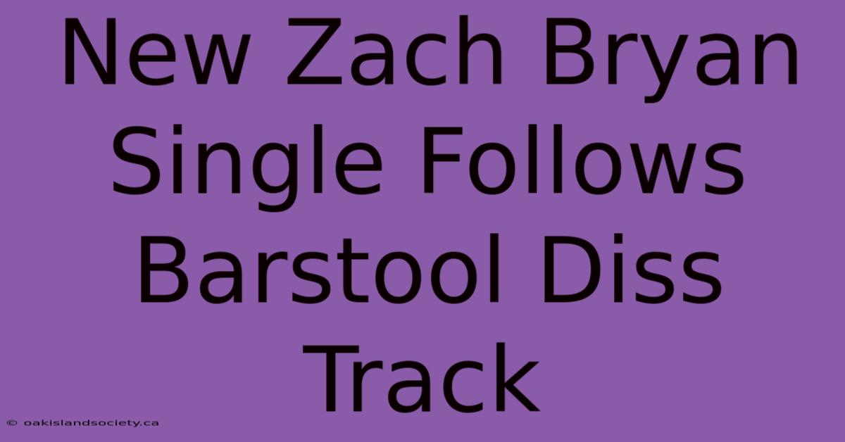 New Zach Bryan Single Follows Barstool Diss Track 