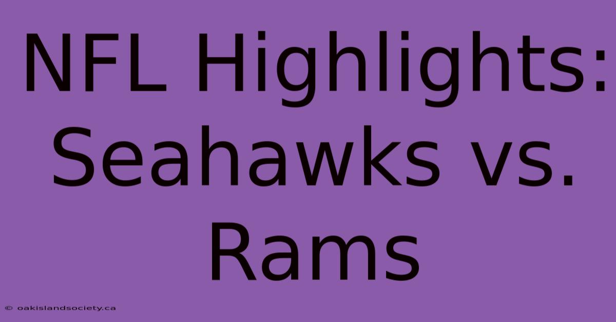 NFL Highlights: Seahawks Vs. Rams