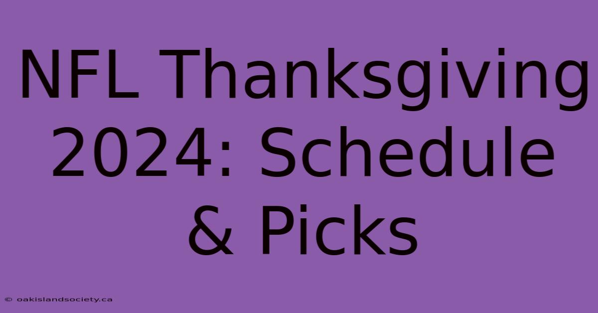 NFL Thanksgiving 2024: Schedule & Picks