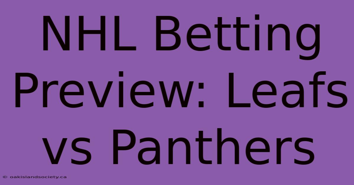 NHL Betting Preview: Leafs Vs Panthers