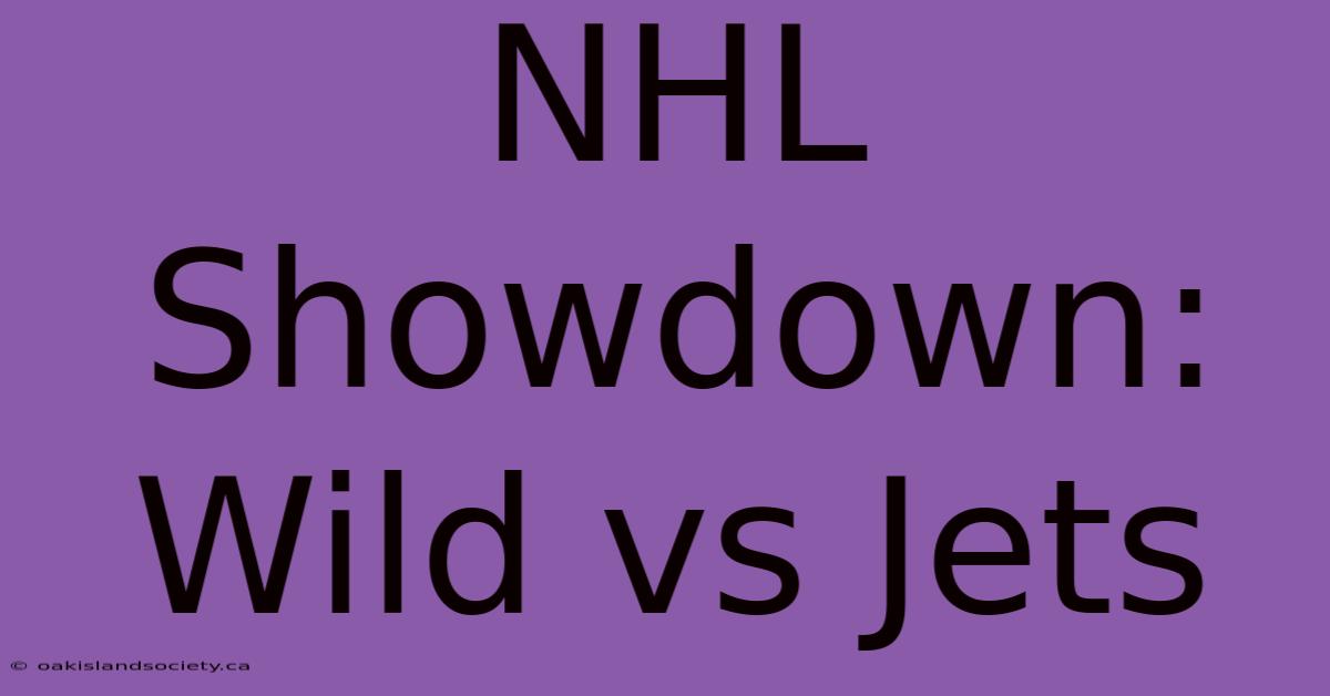 NHL Showdown: Wild Vs Jets