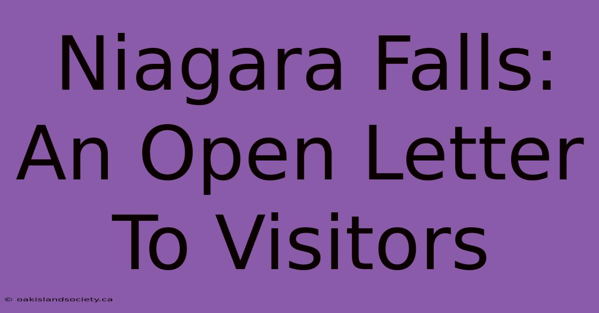 Niagara Falls: An Open Letter To Visitors