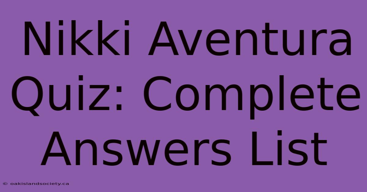 Nikki Aventura Quiz: Complete Answers List