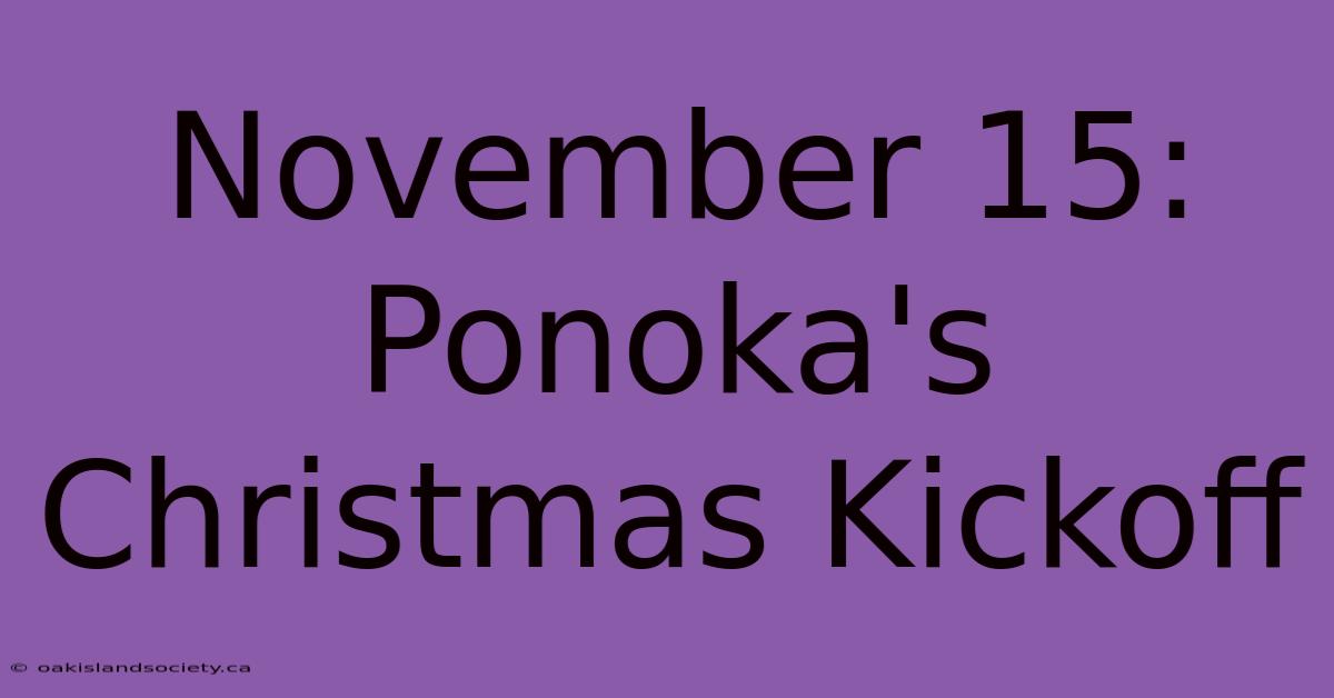 November 15: Ponoka's Christmas Kickoff