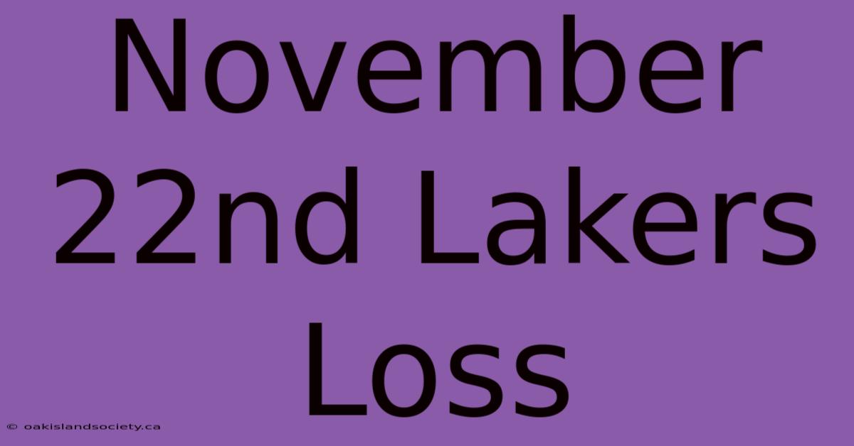 November 22nd Lakers Loss