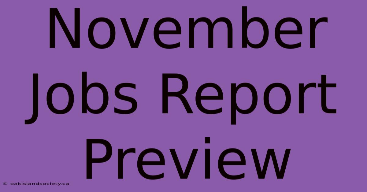 November Jobs Report Preview