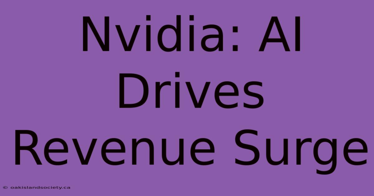 Nvidia: AI Drives Revenue Surge