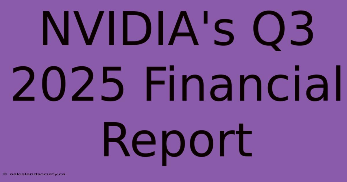 NVIDIA's Q3 2025 Financial Report