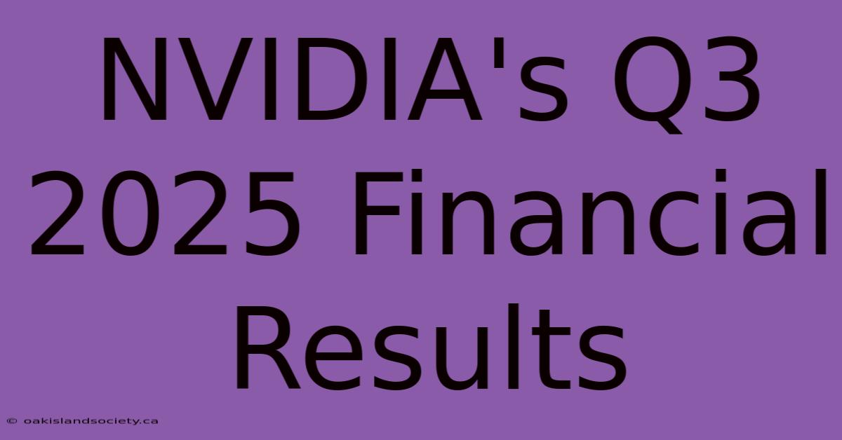 NVIDIA's Q3 2025 Financial Results