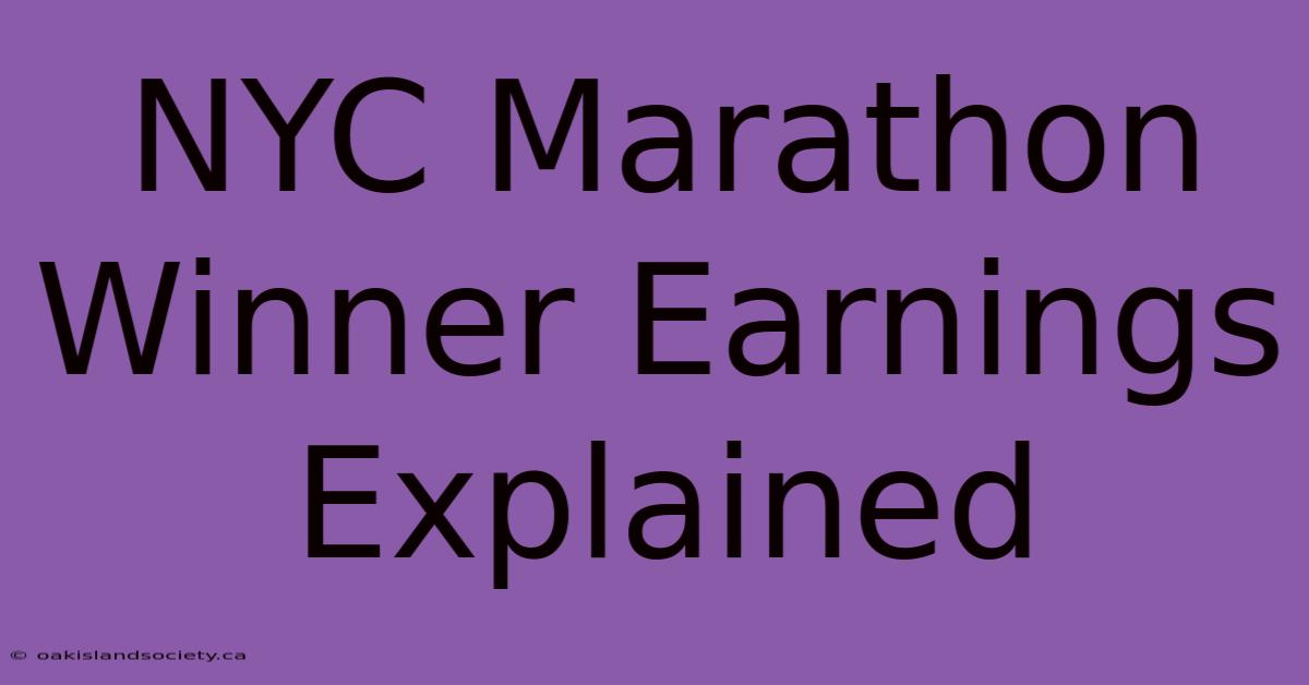 NYC Marathon Winner Earnings Explained