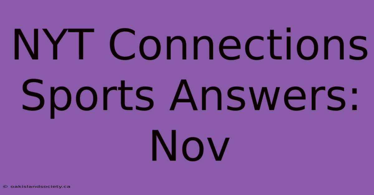 NYT Connections Sports Answers: Nov