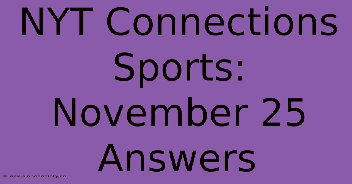 NYT Connections Sports: November 25 Answers