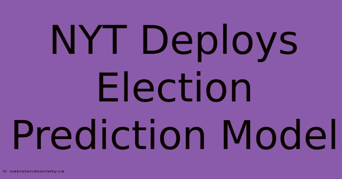 NYT Deploys Election Prediction Model