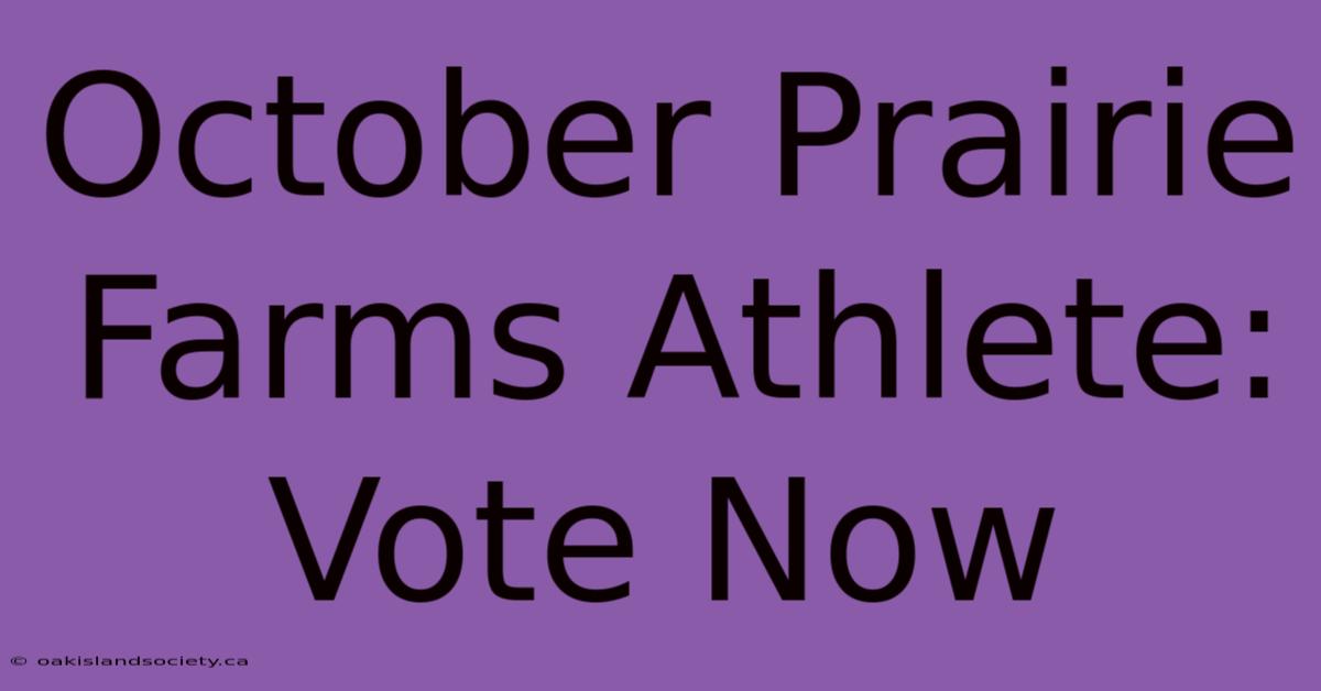 October Prairie Farms Athlete: Vote Now