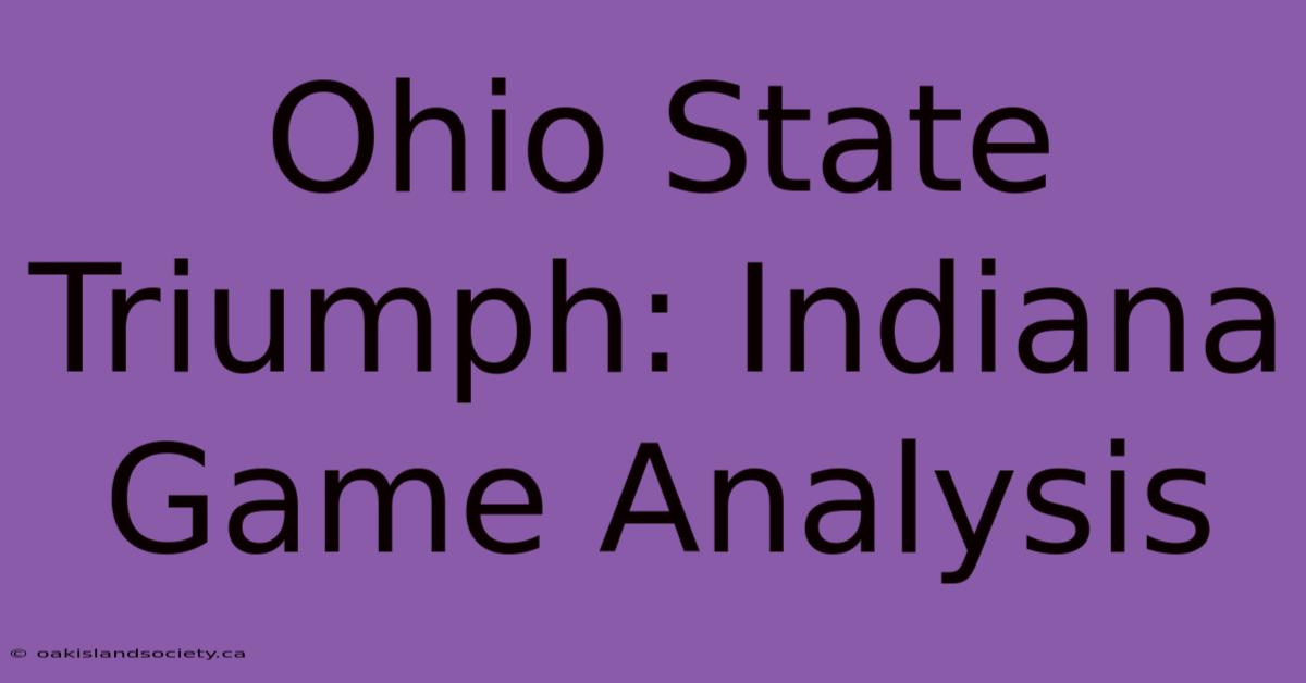 Ohio State Triumph: Indiana Game Analysis