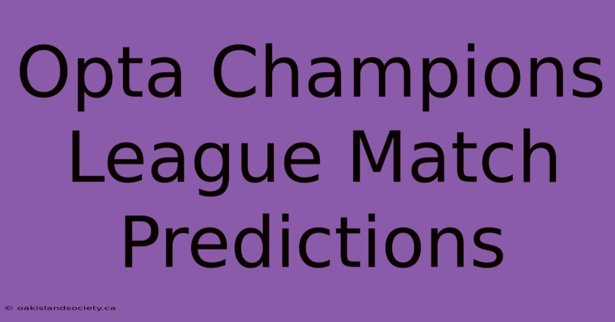 Opta Champions League Match Predictions