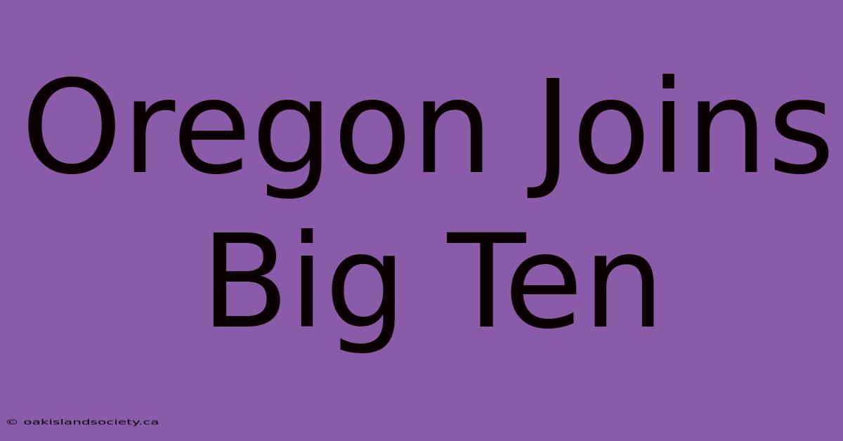 Oregon Joins Big Ten