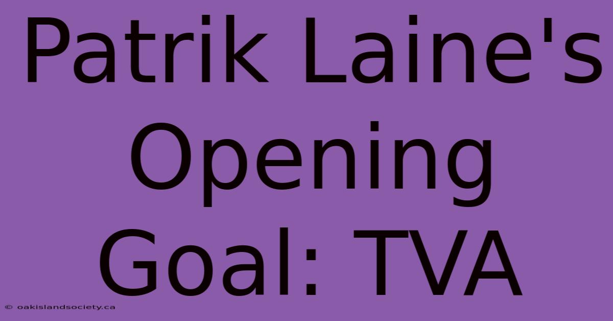 Patrik Laine's Opening Goal: TVA