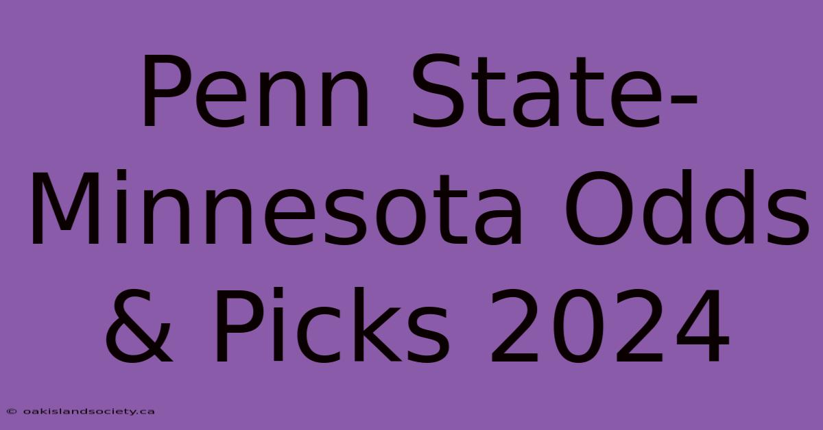 Penn State-Minnesota Odds & Picks 2024