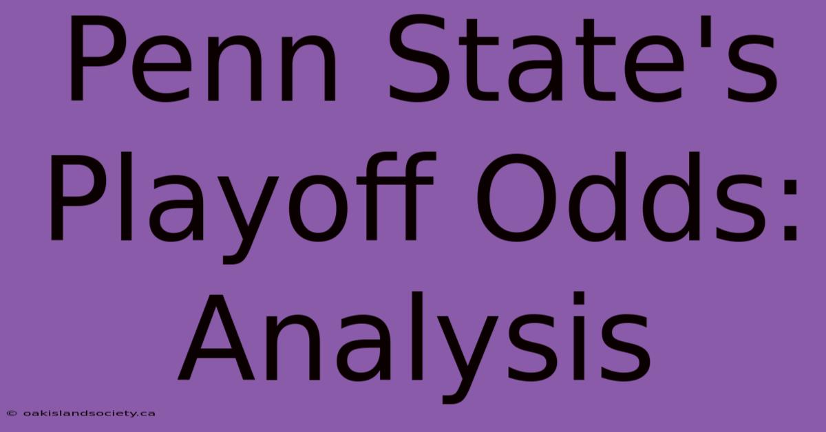 Penn State's Playoff Odds: Analysis