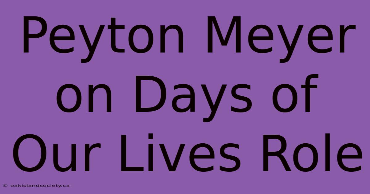 Peyton Meyer On Days Of Our Lives Role