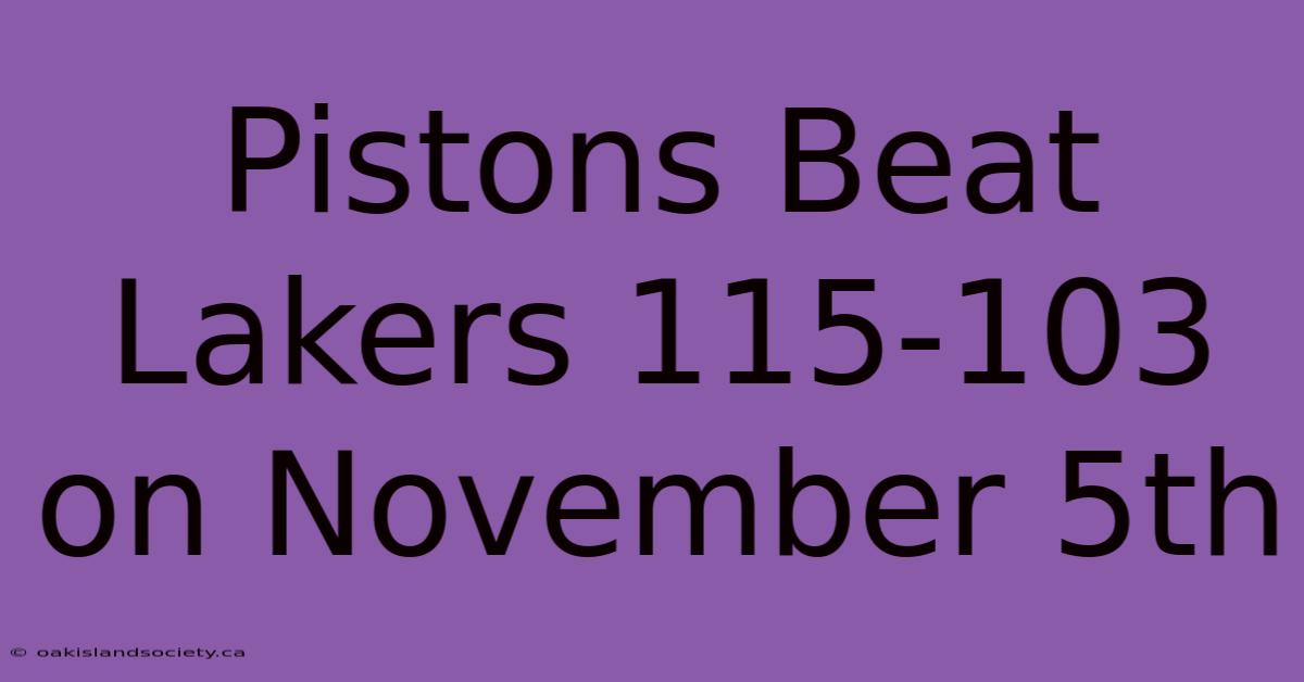 Pistons Beat Lakers 115-103 On November 5th