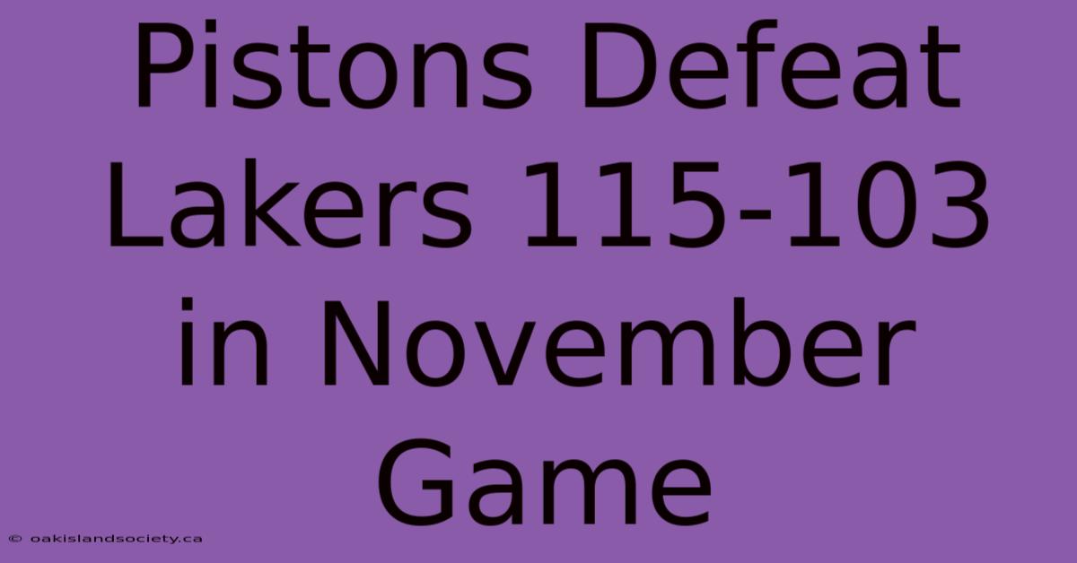 Pistons Defeat Lakers 115-103 In November Game 