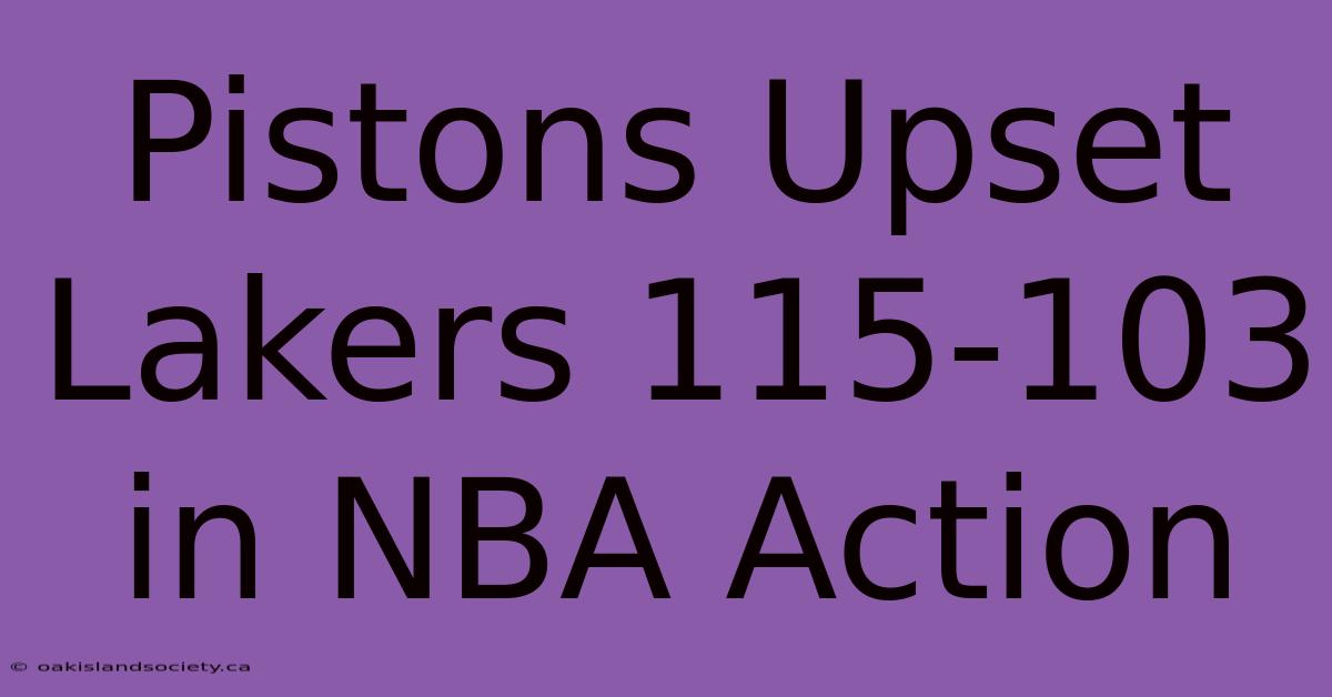 Pistons Upset Lakers 115-103 In NBA Action