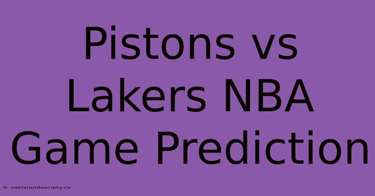 Pistons Vs Lakers NBA Game Prediction