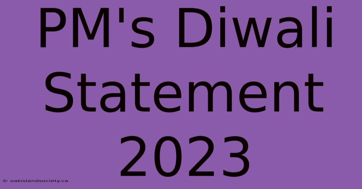 PM's Diwali Statement 2023