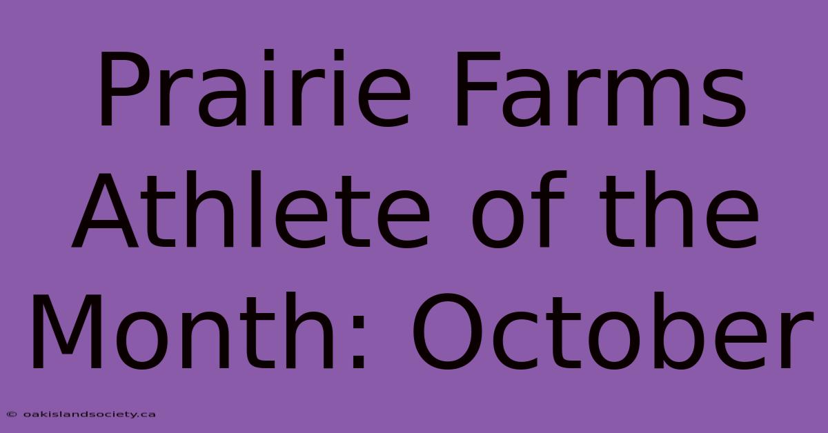 Prairie Farms Athlete Of The Month: October